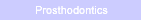 prosthodontics